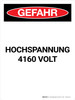Gefahr - Hochspannung 4160 Volt (Danger - High Voltage 4160 Volts) Portrait German - Wall Sign Gefahr - Hochspannung 4160 Volt (Danger - High Voltage 4160 Volts) Portrait German - Wall Sign