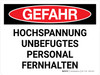 Gefahr - Hochspannung Unbefugtes Personal fernhalten (Danger - High Voltage Unauthorized Personnel Keep Out) German - Wall Sign