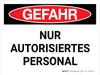 Gefahr - Nur für autorisiertes Personal (Danger - Authorized Personnel Only) Landscape German - Wall Sign Gefahr - Nur für autorisiertes Personal (Danger - Authorized Personnel Only) Landscape German - Wall Sign