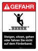 Gefahr - Steigen Sie nicht im Sitzen Gehen oder Fahren Sie auf dem Förderband (Danger - Do Not Climb Sit Walk or Ride On Conveyor) Portrait German ANSI - Wall Sign Gefahr - Steigen Sie nicht im Sitzen Gehen oder Fahren Sie auf dem Förderband (Danger - Do Not Climb Sit Walk or Ride On Conveyor) Portrait German ANSI - Wall Sign