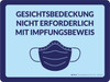 Gesichtsbedeckungen nicht erforderlich mit Impfnachweis (Face Coverings Not Required With Proof Of Vaccination) German - Wall Sign Gesichtsbedeckungen nicht erforderlich mit Impfnachweis (Face Coverings Not Required With Proof Of Vaccination) German - Wall Sign