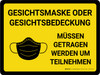 Gesichtsmaske oder Gesichtsbedeckung Müssen um Teilnehmen (Face Mask or Face Covering Must Be Worn to Enter) German - Wall Sign