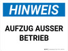 Hinweis - Aufzug außer Betrieb (Notice - Elevator Out Of Order) Landscape German - Wall Sign