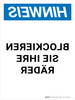 Hinweis - Gespiegelte Blockieren Sie Ihren Räder (Notice - Mirrored Chock Your Wheels) German Portrait - Wall Sign Hinweis - Gespiegelte Blockieren Sie Ihren Räder (Notice - Mirrored Chock Your Wheels) German Portrait - Wall Sign