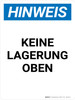 Hinweis - Keine Lagerung oben (Notice - No Storage Above) Portrait German - Wall Sign