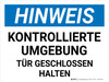 Hinweis - Kontrollierte Umgebung Tür geschlossen halten (Notice - Controlled Environment Keep Door Closed) German - Wall Sign