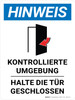 Hinweis - Kontrollierte Umgebung Tür geschlossen halten (Notice - Controlled Environment Keep Door Closed) Portrait German - Wall Sign