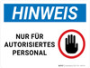 Hinweis - Nur Für Autorisiertes Personal (Notice - Authorized Personnel Only) Landscape German - Wall Sign