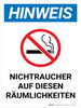 Hinweis - Rauchverbot in diesen Räumlichkeiten (Notice - No Smoking on These Premises) German - Wall Sign
