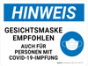 Hinweis – Gesichtsmaske empfohlen auch für Personen mit Covid-19-Impfung (Notice - Face Mask Encouraged Even For Those With Covid-19 Vaccination) German Landscape - Wall Sign