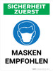 Sicherheit Zuerst - MASKEN EMPFOHLEN (Safety First - Masks Recommended) Portrait German - Wall Sign Sicherheit Zuerst - MASKEN EMPFOHLEN (Safety First - Masks Recommended) Portrait German - Wall Sign