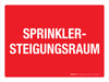 SPRINKLER-STEIGUNGSRAUM (Sprinkler Riser Room) German - Wall Sign SPRINKLER-STEIGUNGSRAUM (Sprinkler Riser Room) German - Wall Sign