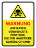 Warnung - Auf Rasen angewendetes Pestizid das für Haustiere schädlich ist (Warning - Pesticide Applied To Lawn Harmful to Pets) Portrait German - Wall Sign