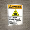 Warning: Overhead Crane Hazard Keep Clear Avoid Death ANSI - Wall Sign Warning: Overhead Crane Hazard Keep Clear Avoid Death ANSI - Wall Sign