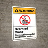 Warning: Overhead Crane Stay Out From Suspended Loads ANSI - Wall Sign