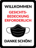 Willkommen Gesichtsbedeckung Erforderlich Danke (Welcome Face Covering Required Thank You) German - Wall Sign Willkommen Gesichtsbedeckung Erforderlich Danke (Welcome Face Covering Required Thank You) German - Wall Sign