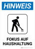 Hinweis - Fokus auf Haushaltung (Notice - Focus On Housekeeping) Portrait German - Wall Sign