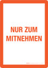 Nur zum Mitnehmen (Take Out Only) Portrait German - Wall Sign Nur zum Mitnehmen (Take Out Only) Portrait German - Wall Sign