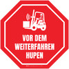 Halt - Vor dem Weiterfahren hupen (Stop - Sound Horn Before Proceeding) German - Floor Sign Halt - Vor dem Weiterfahren hupen (Stop - Sound Horn Before Proceeding) German - Floor Sign