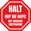 Halt Hup die Hupe mit Vorsicht Fortfahren (Stop Sound Horn Proceed with Caution) German - Floor Sign