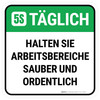 5S Täglich - Halten Sie Arbeitsbereiche sauber und ordentlich (5S Everyday - Keep Work Areas Clean And Orderly) German - Floor Sign 5S Täglich - Halten Sie Arbeitsbereiche sauber und ordentlich (5S Everyday - Keep Work Areas Clean And Orderly) German - Floor Sign