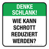 Denke Schlank! Wie kann Abfall reduziert werden (Think Lean! How Can Scrap Be Reduced) Square German - Floor Sign Denke Schlank! Wie kann Abfall reduziert werden (Think Lean! How Can Scrap Be Reduced) Square German - Floor Sign
