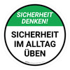 Sicherheit Denken! SICHERHEIT IM ALLTAG ÜBEN (Think Safety! PRACTICE SAFETY EVERYDAY) Circular German - Floor Sign
