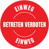 Einweg Betreten Verboten (One Way Do Not Enter) Circular German - Floor Sign