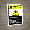 Caution: Area Must Be Kept Clear OSHA NEC ANSI - Wall Sign