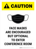 Caution: Face Mask Encouraged To Enter Conference Portrait - Wall Sign