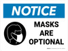 Notice: Masks Are Optional Landscape - Wall Sign