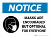 Notice: Masks Encouraged But Optional Landscape - Wall Sign Notice: Masks Encouraged But Optional Landscape - Wall Sign