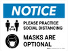 Notice: Practice Social Distancing Mask Are Optional Landscape - Wall Sign