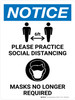 Notice: Practice Social Distancing Mask No Longer Required Portrait - Wall Sign Notice: Practice Social Distancing Mask No Longer Required Portrait - Wall Sign