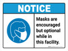 Notice: Masks Encouraged But Optional This Facility ANSI Landscape - Wall Sign