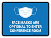 Face Mask Optional To Enter Conference Landscape - Wall Sign