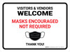 Visitors And Vendors Welcome Masks Encouraged Landscape - Wall Sign Visitors And Vendors Welcome Masks Encouraged Landscape - Wall Sign