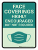 Face Coverings Highly Encouraged Portrait - Wall Sign Face Coverings Highly Encouraged Portrait - Wall Sign