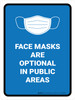Face Mask Optional In Public Areas Portrait - Wall Sign Face Mask Optional In Public Areas Portrait - Wall Sign