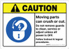 Caution: Moving Parts Can Crush or Cut Do Not Remove Guards ANSI - Wall Sign