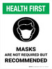 Health First: Masks Are Not Required But Recommended Portrait - Wall Sign Health First: Masks Are Not Required But Recommended Portrait - Wall Sign