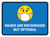 Masks Are Encouraged But Optional Blue With Emoji Landscape - Wall Sign