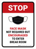 Stop: Face Mask Not Required But Encouraged To Enter Break Room Portrait - Wall Sign