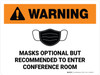 Warning: Masks Optional But Recommended To Enter Conference Landscape - Wall Sign