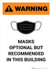 Warning: Masks Optional But Recommended In This Building Portrait - Wall Sign