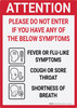 Attention - Please Do Not Enter if You Have Any Symptoms Portrait - Wall Sign Attention - Please Do Not Enter if You Have Any Symptoms Portrait - Wall Sign