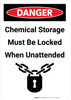 Danger: Chemical Storage Must Be Locked When Unattended Portrait - Wall Sign Danger: Chemical Storage Must Be Locked When Unattended Portrait - Wall Sign