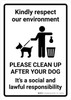 Kindly Respect Our Environment - Please Clean up After Your Dog Portrait - Wall Sign Kindly Respect Our Environment - Please Clean up After Your Dog Portrait - Wall Sign