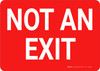 Not an Exit Red Landscape - Wall Sign
