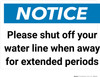Notice: Please Shut Off Your Water Line When Away Landscape - Wall Sign Notice: Please Shut Off Your Water Line When Away Landscape - Wall Sign
